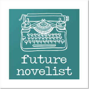 There's a writer in the family: Future Novelist + typewriter (black text) Posters and Art